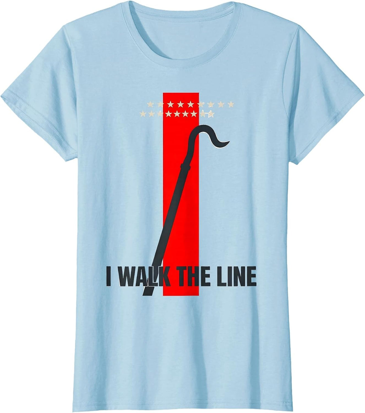 I Walk The Line Patriotic Firefighter Thin Red Line Memorial T-Shirt - Baby Blue