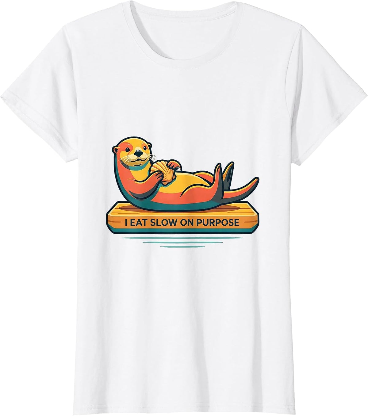 I Eat Slow On Purpose Funny Otter Lover Cute Sea Animal T-Shirt - White