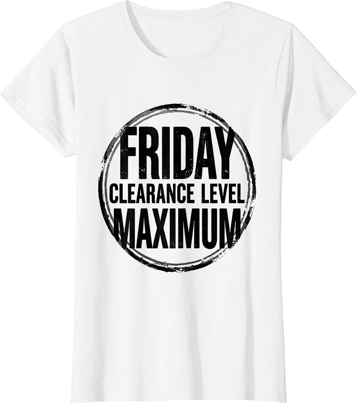 Friday Clearance Level Maximum Distressed Funny T-Shirt - White