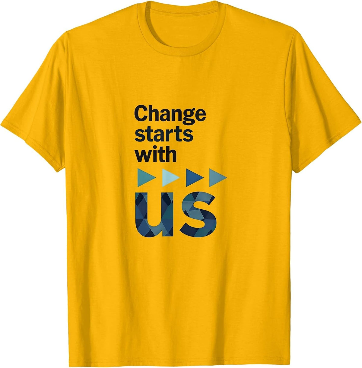 Change Starts with Us Inauguration Design T-Shirt - Golden Yellow