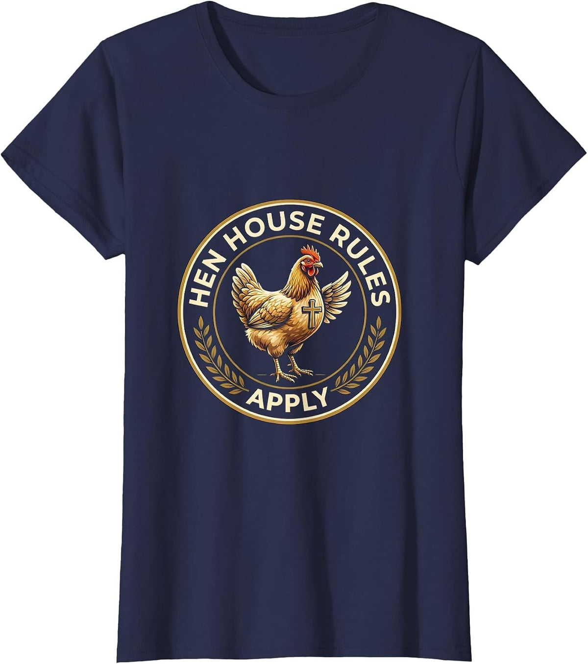 Women's Hen House Rules Apply Funny Chicken Design T-Shirt - Navy Blue