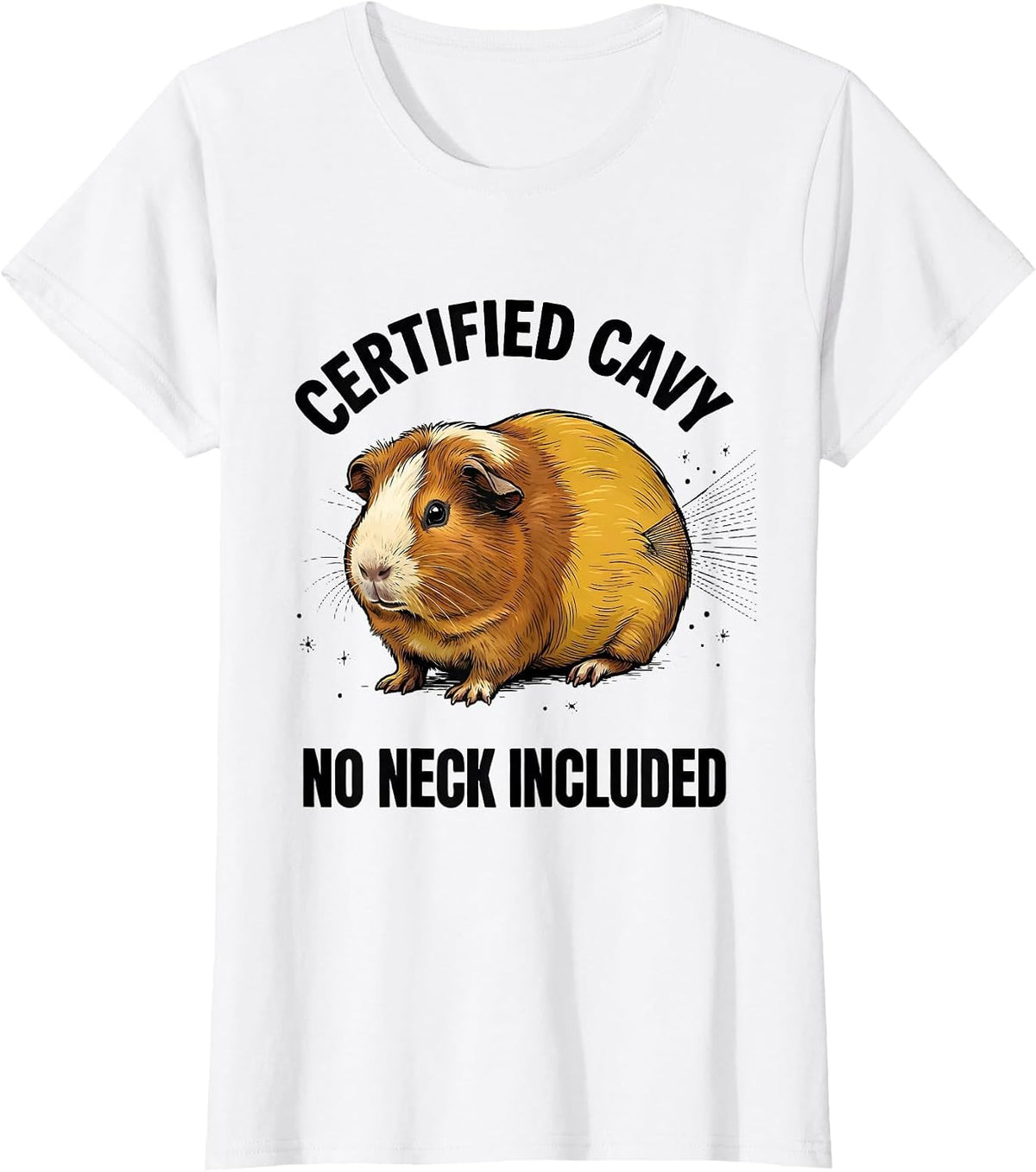 Certified Cavy, No Neck Included Funny Guinea Pig Pet Lover T-Shirt - White