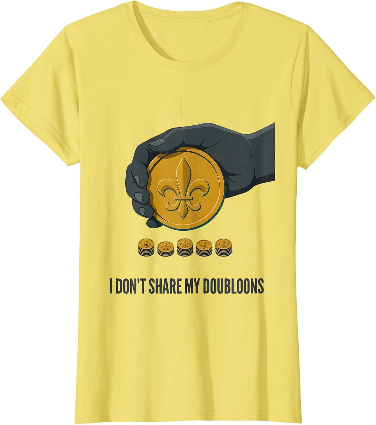 Women's I Don't Share My Doubloons Midcentury Modern Mardi Gras T-Shirt - Lemon Yellow