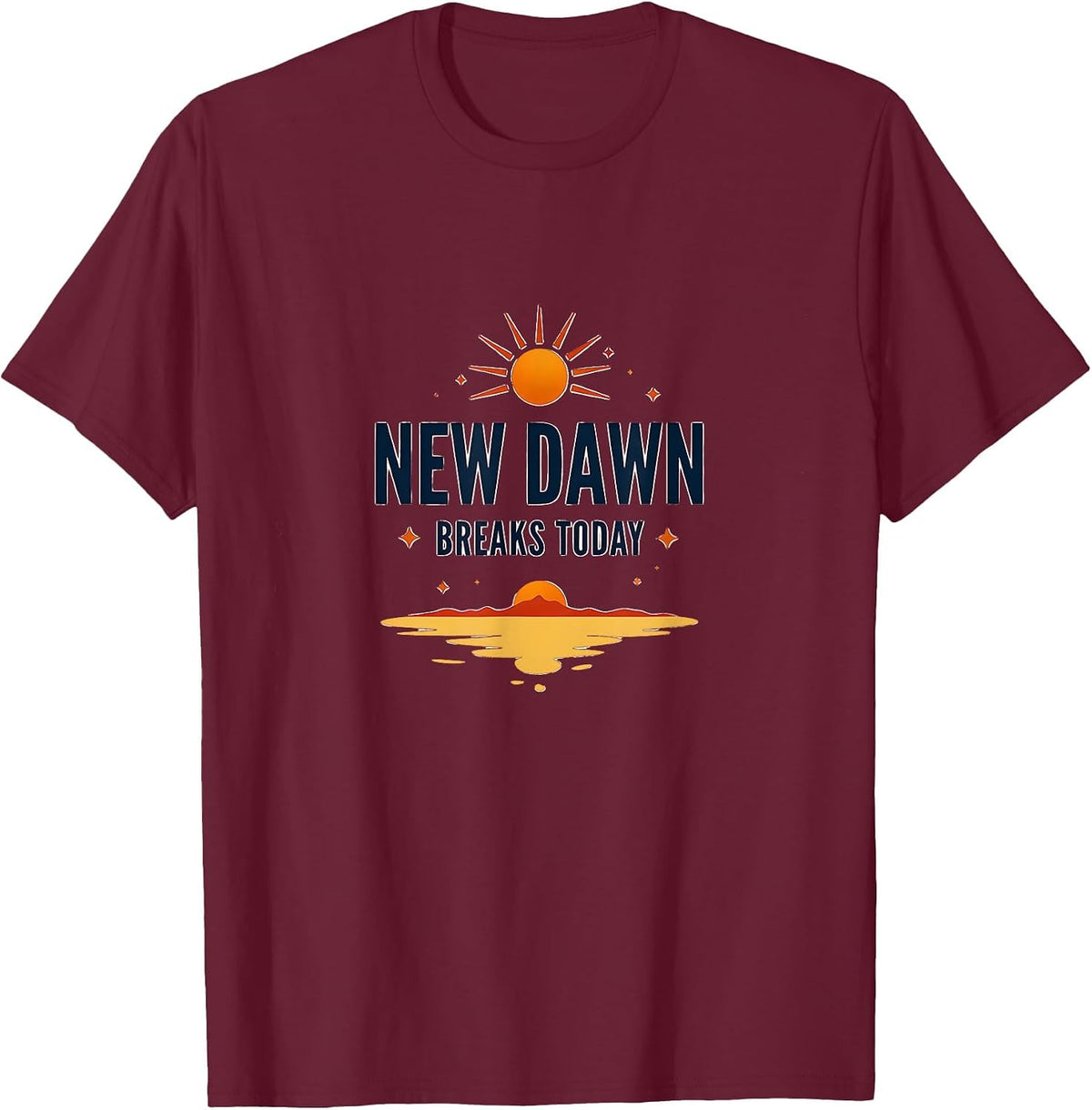 New Dawn Breaks Today Inauguration Design T-Shirt - Burgundy