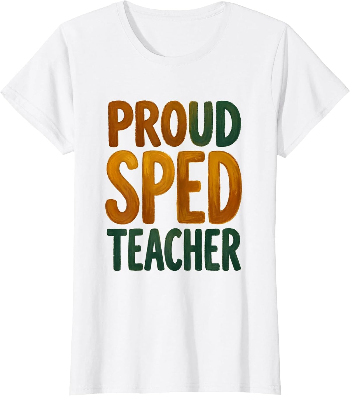Proud Sped Teacher Special Education Design T-Shirt - White