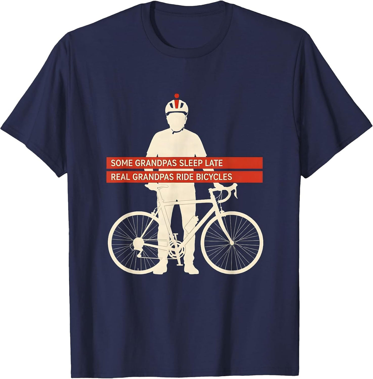 Some Grandpas Sleep Late, Real Grandpas Ride Bicycles T-Shirt - Navy Blue