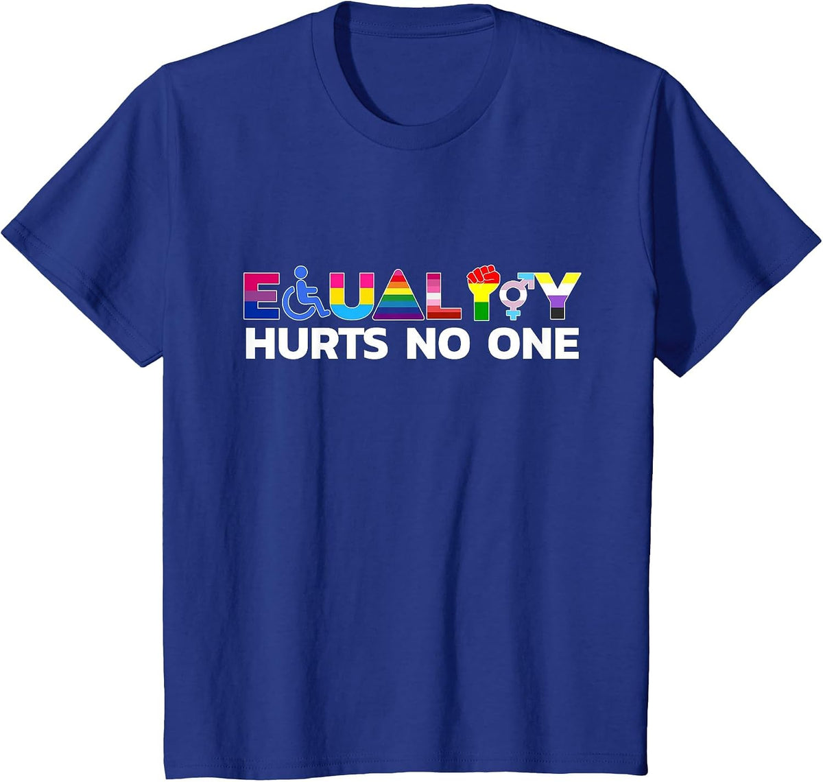 Human Rights LGBT Equality Harms no one Proudly T-Shirt - Royal Blue
