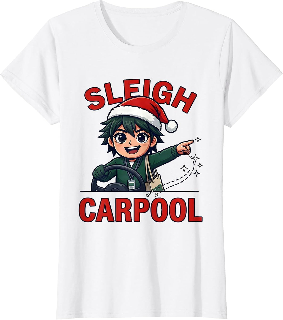 Women's SLEIGH CARPOOL Funny Teacher Christmas School Staff Humor T-Shirt - White