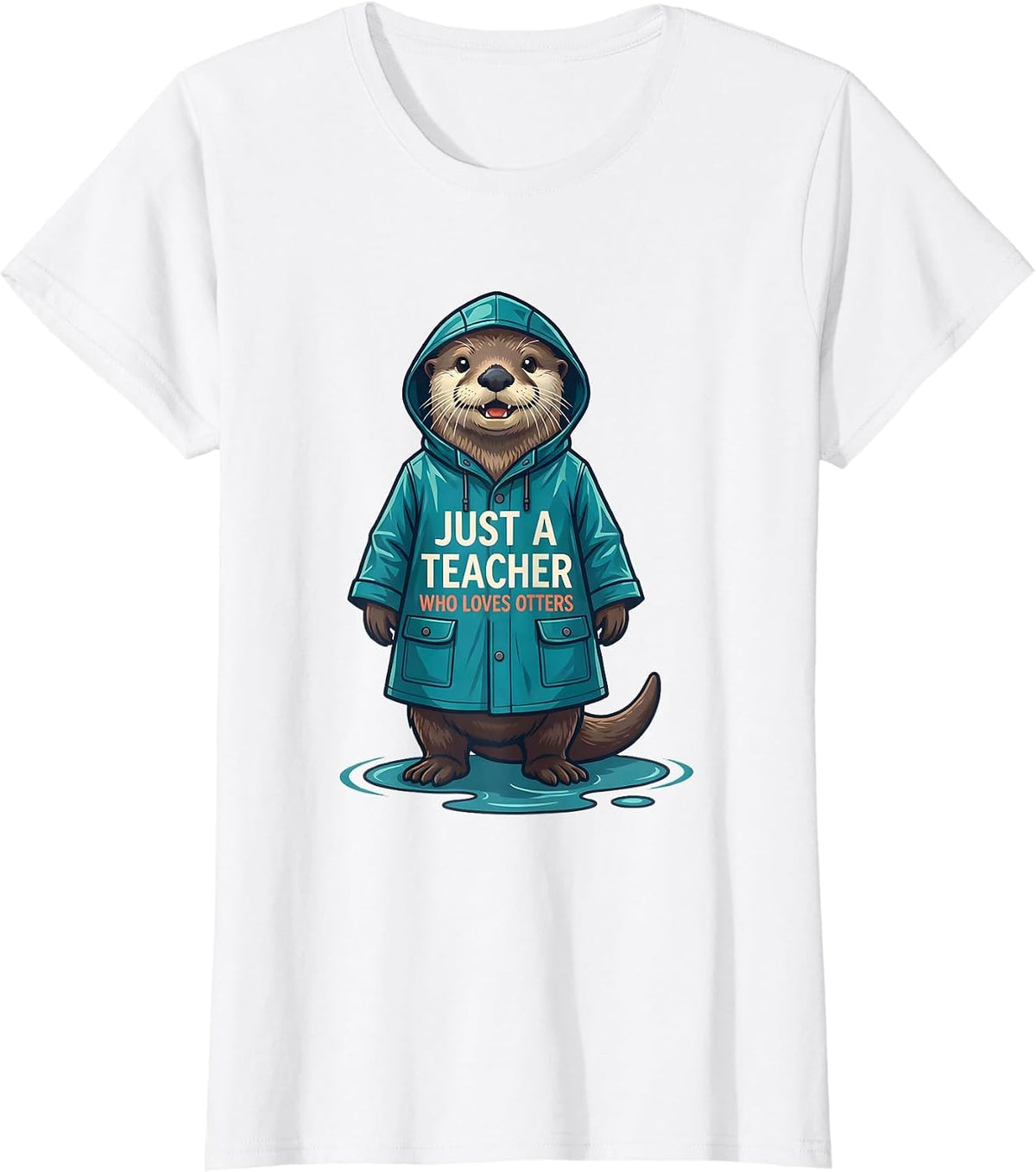 Women's Just A Teacher Who Loves Otters Funny Otter Lover Humor T-Shirt - White