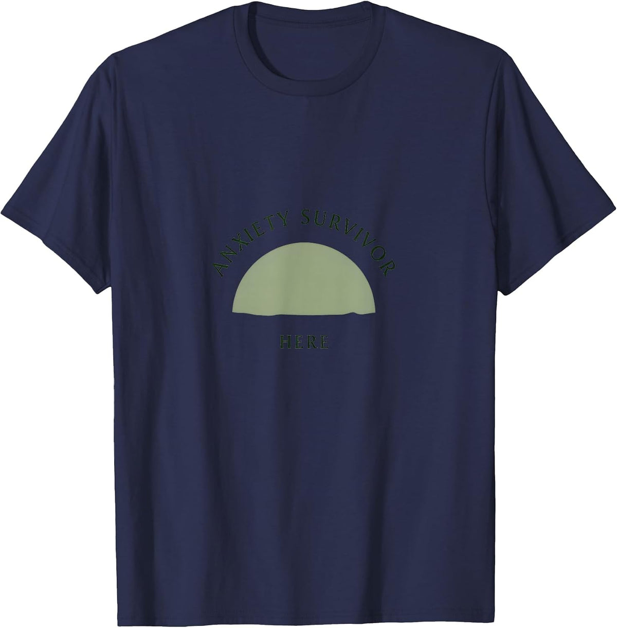 Anxiety Survivor Here Mental Health Awareness Design T-Shirt - Navy Blue