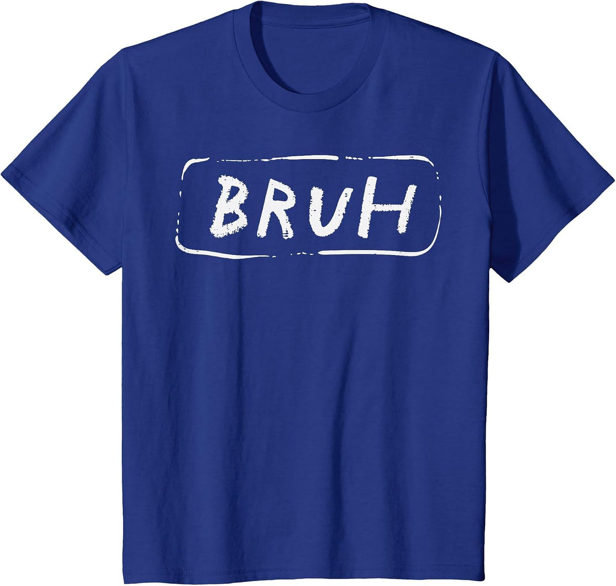 Bruh Funny Saying Slang Brother Meme Brah Men Women Kids T-Shirt - Royal Blue