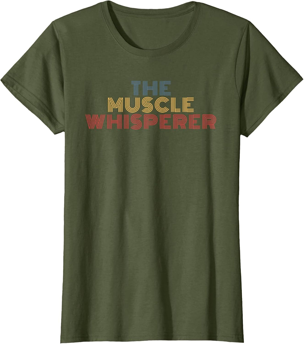 The Muscle Whisperer Retro Text Massage Therapist T-Shirt - Olive Green