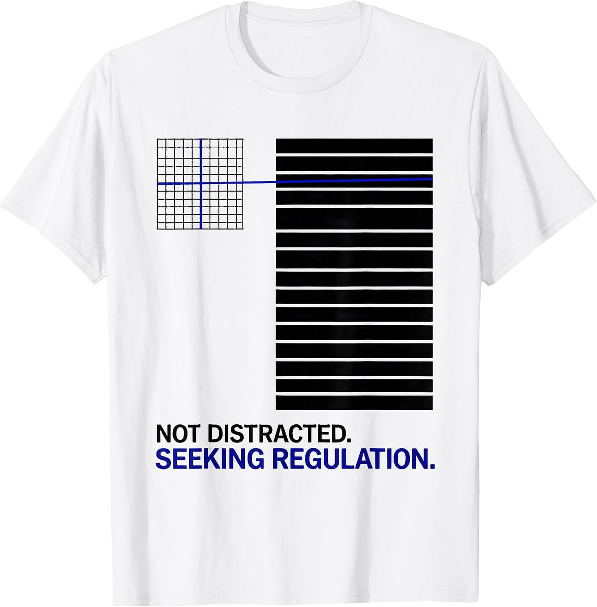 Men's Not Distracted Seeking Regulation SPED Teacher Autism T-Shirt - White
