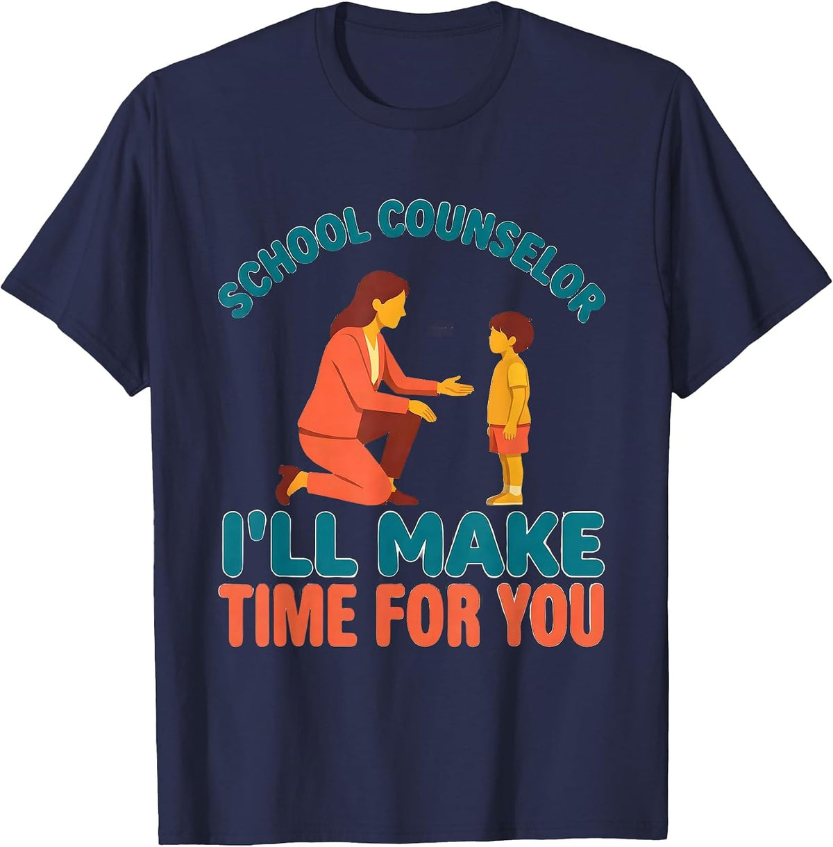 School Counselor I’ll Make Time For You Funny T-Shirt - Navy Blue