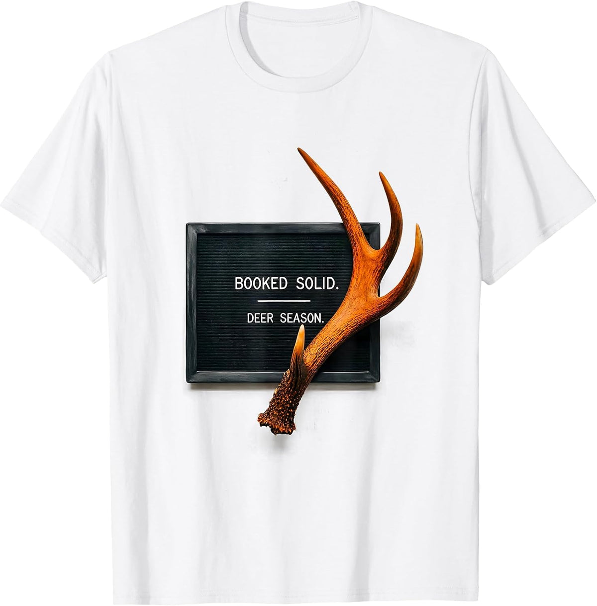 Men's Booked Solid Deer Season Funny Hunting Dad Joke Fitness Deer T-Shirt - White