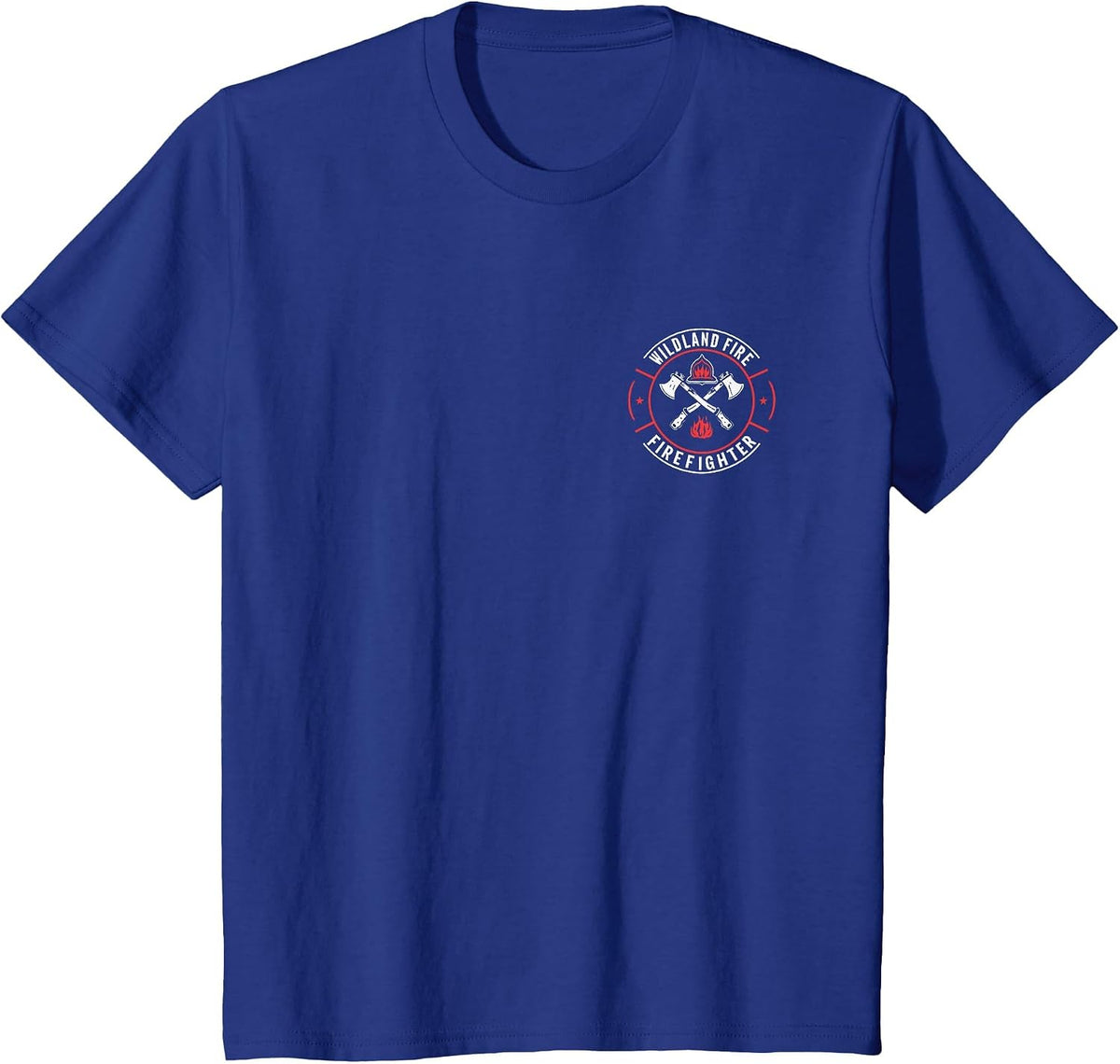 Wildland Firefighting Emblem Quote Wildland Fire Firefighter T-Shirt - Royal Blue