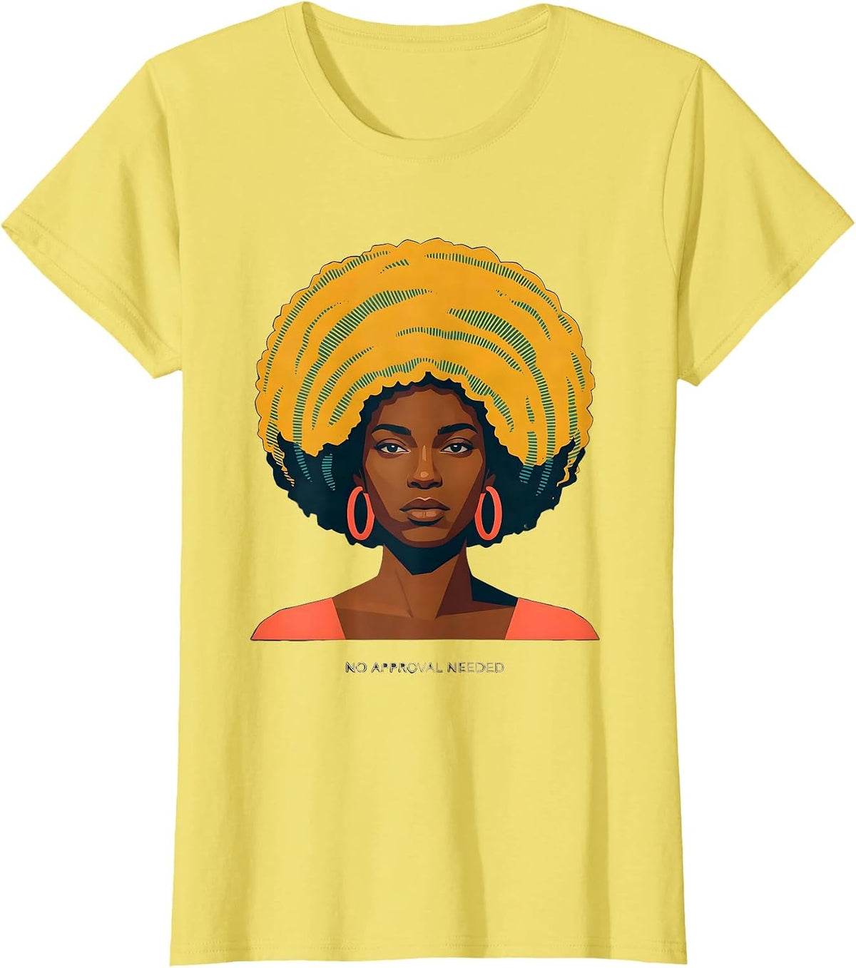 Women's No Approval Needed Empowering Black Women Afro Pride T-Shirt - Lemon Yellow