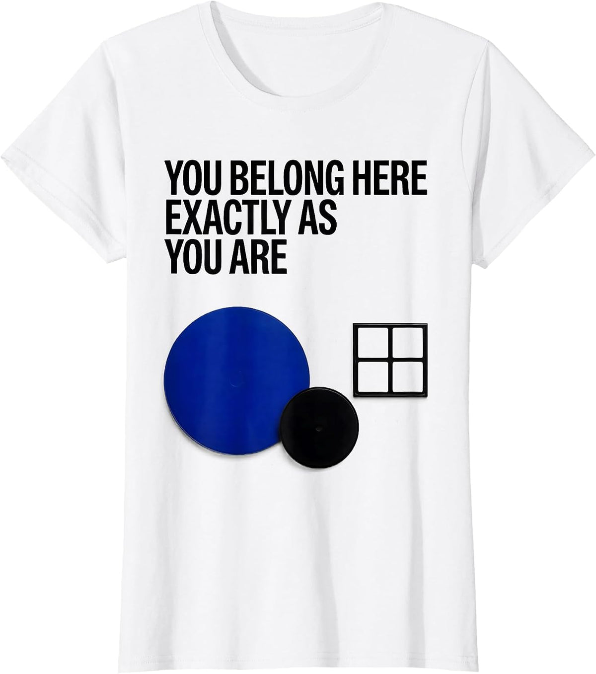 You Belong Here Exactly As You Are Inclusive SPED Teacher T-Shirt - White