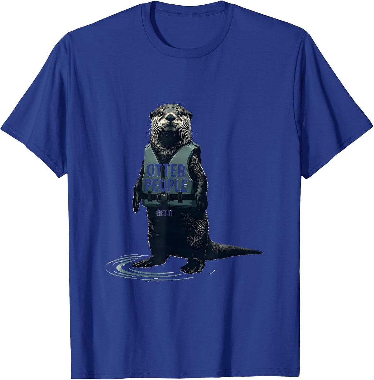 Men's Otter People Get It Funny Otter Lover Sea Animal Humor T-Shirt - Royal Blue