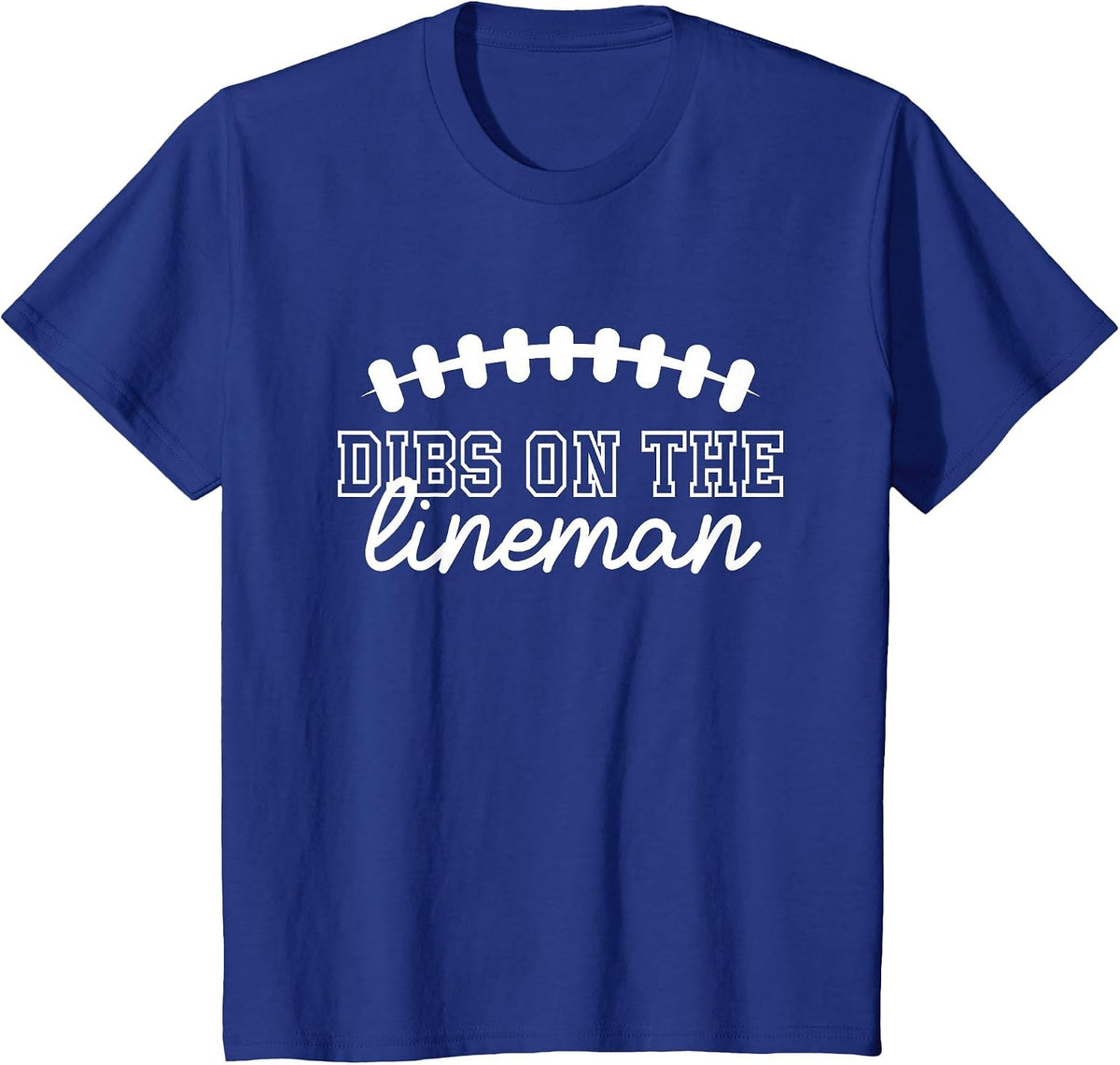 Lineman Cute Football Shirt for Women Dibs On The Lineman T-Shirt - Royal Blue