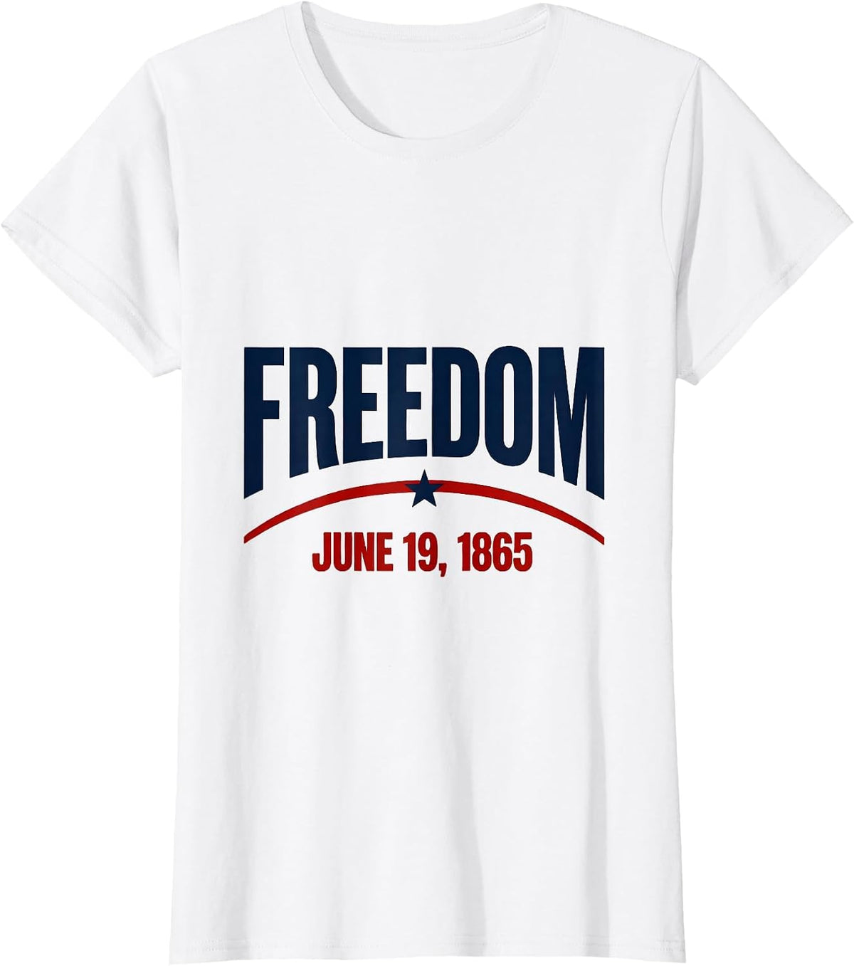 Freedom June 19 1865 Juneteenth Design T-Shirt - White