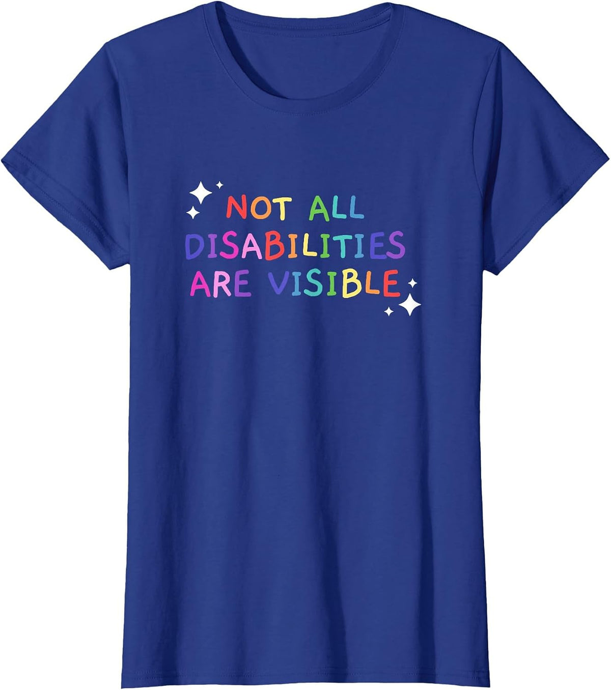 Not All Disabilities are Visible Handicapped Awareness T-Shirt - Royal Blue