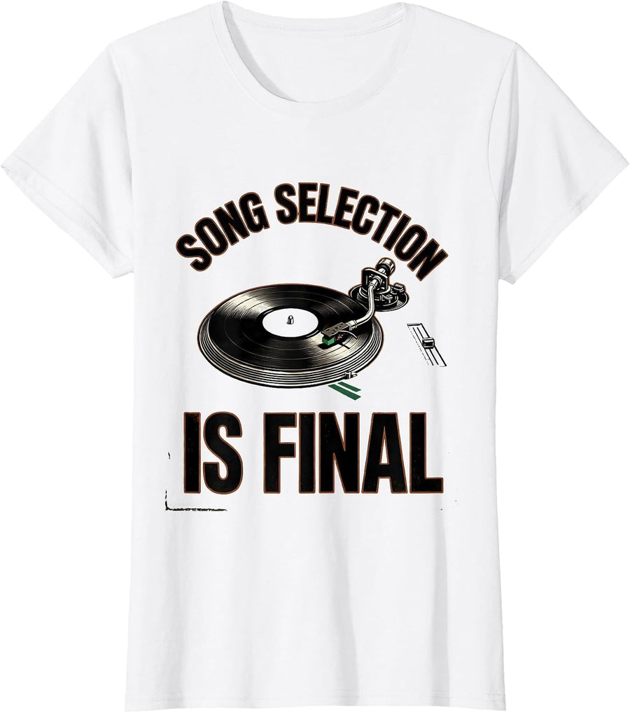 Women's Song Selection Is Final Vintage DJ Humor Music Producer Gift T-Shirt - White