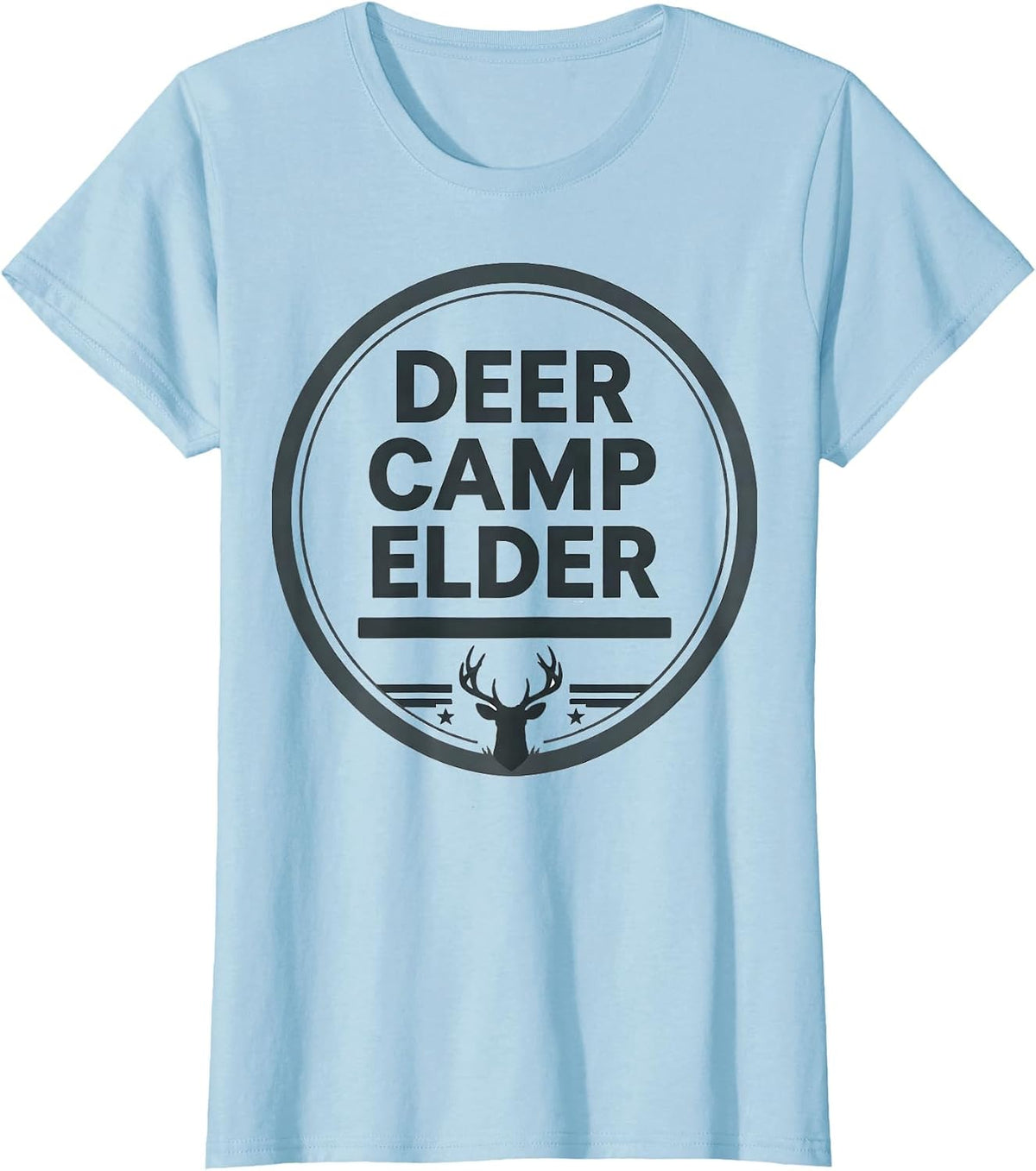 Women's Deer Camp Elder Monochromatic Hunting Dad Gift T-Shirt - Baby Blue