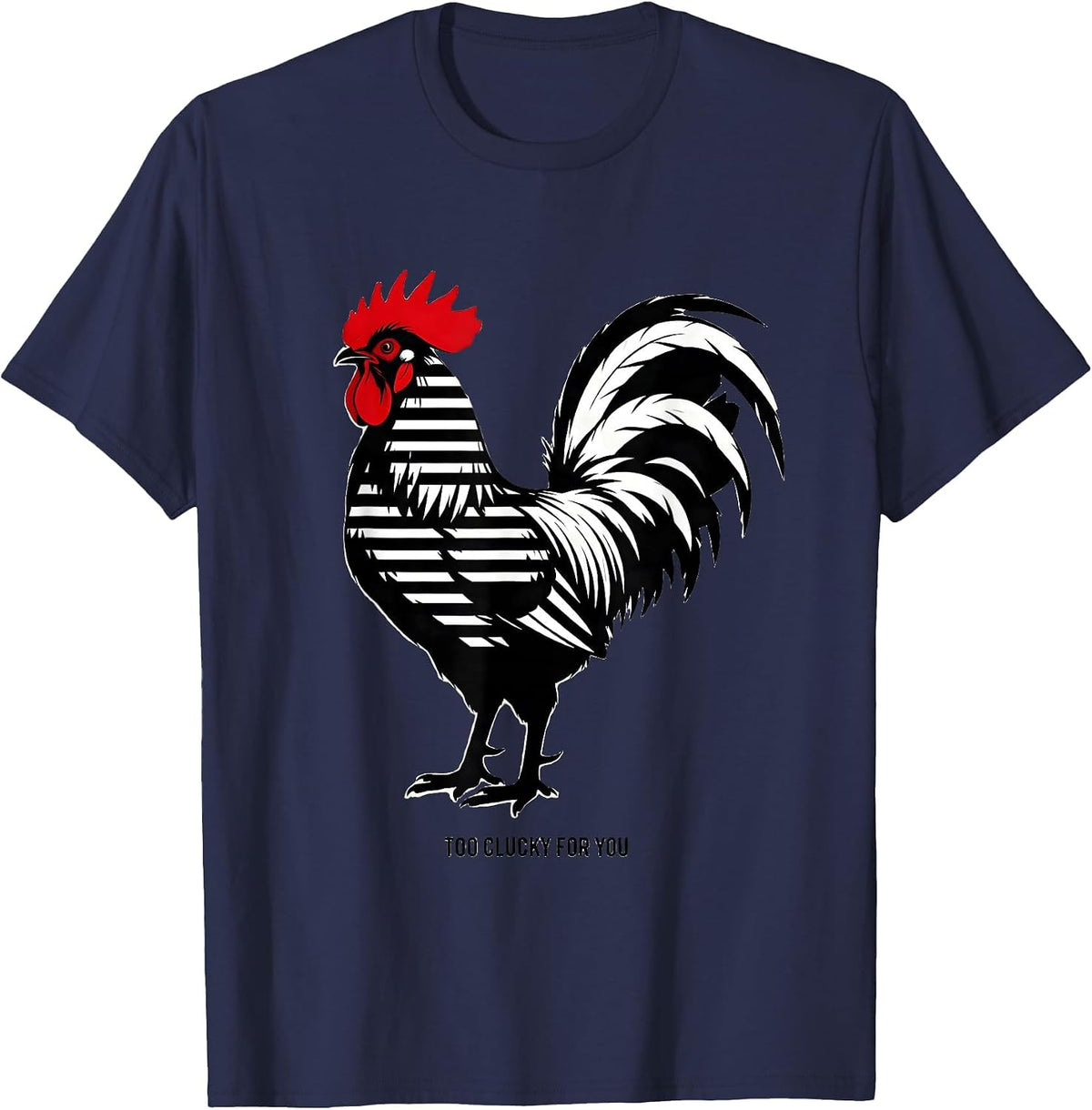 Men's Too Clucky For You Funny Chicken Design T-Shirt - Navy Blue