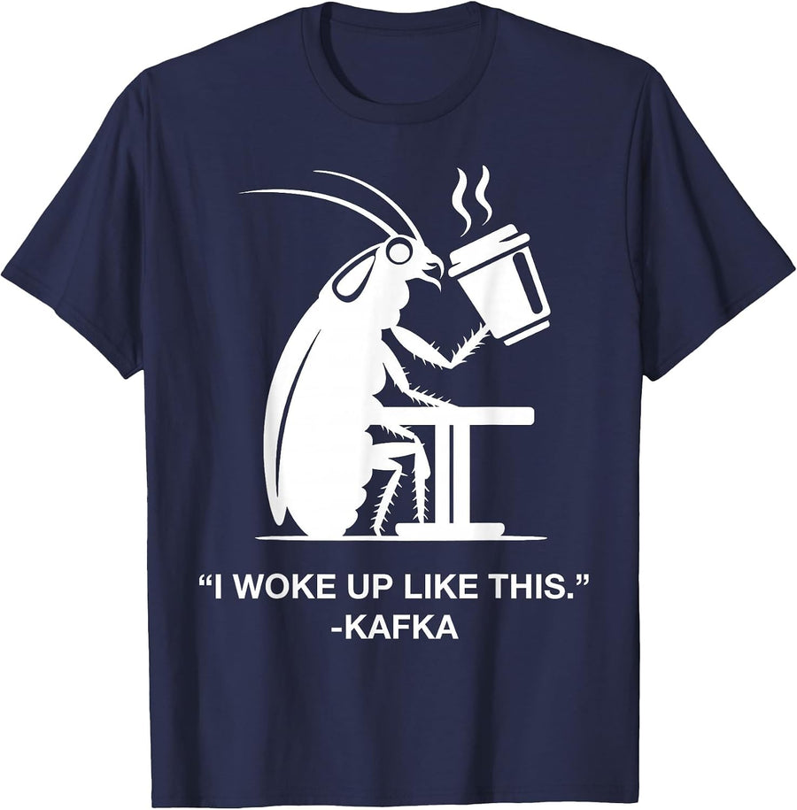 Funny Cockroach Coffee I Woke Up Like This Kafka Teacher Wt T-Shirt - Navy Blue