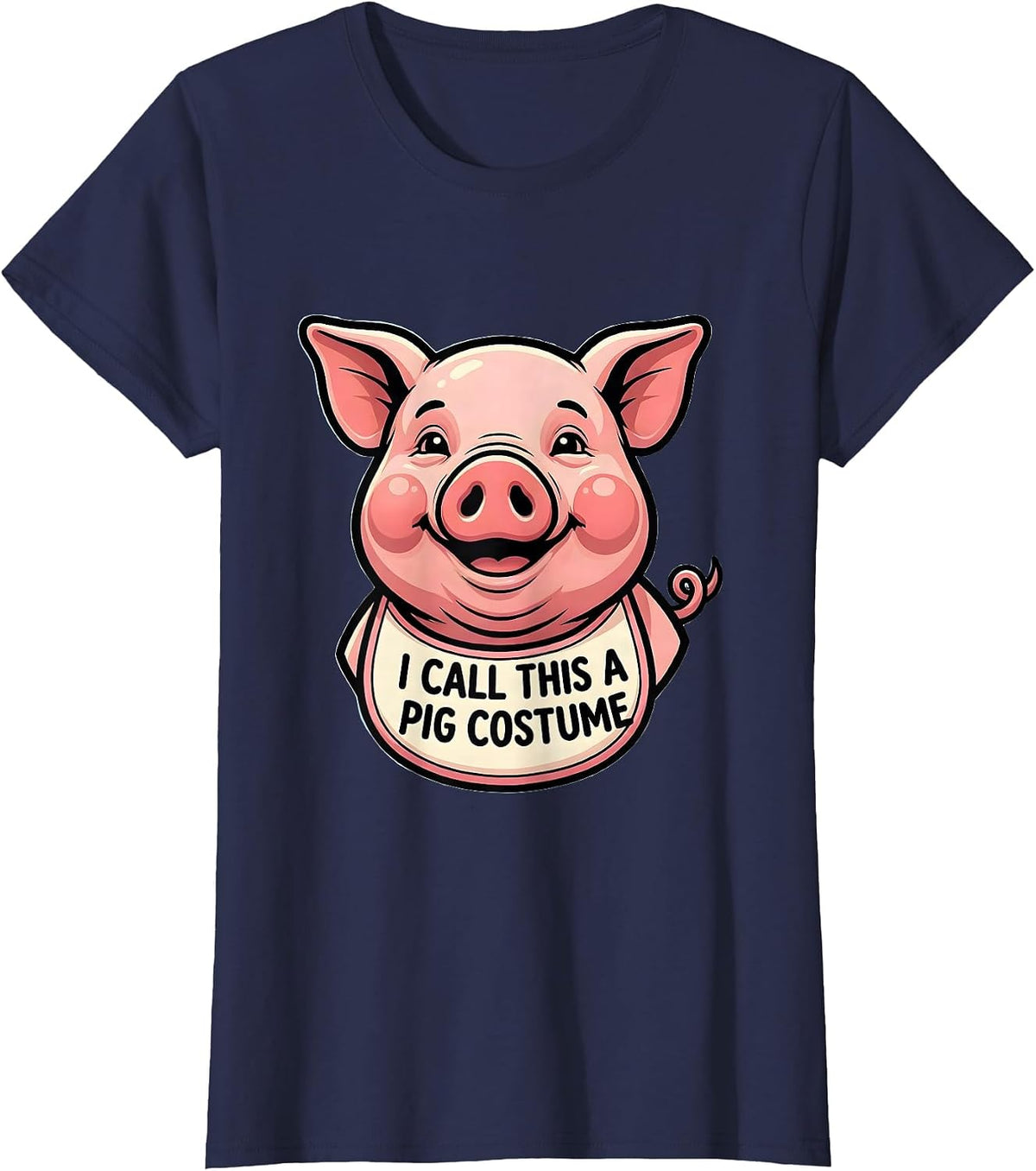 Women's I Call This A Pig Costume Funny Pig Lover Halloween Costume T-Shirt - Navy Blue