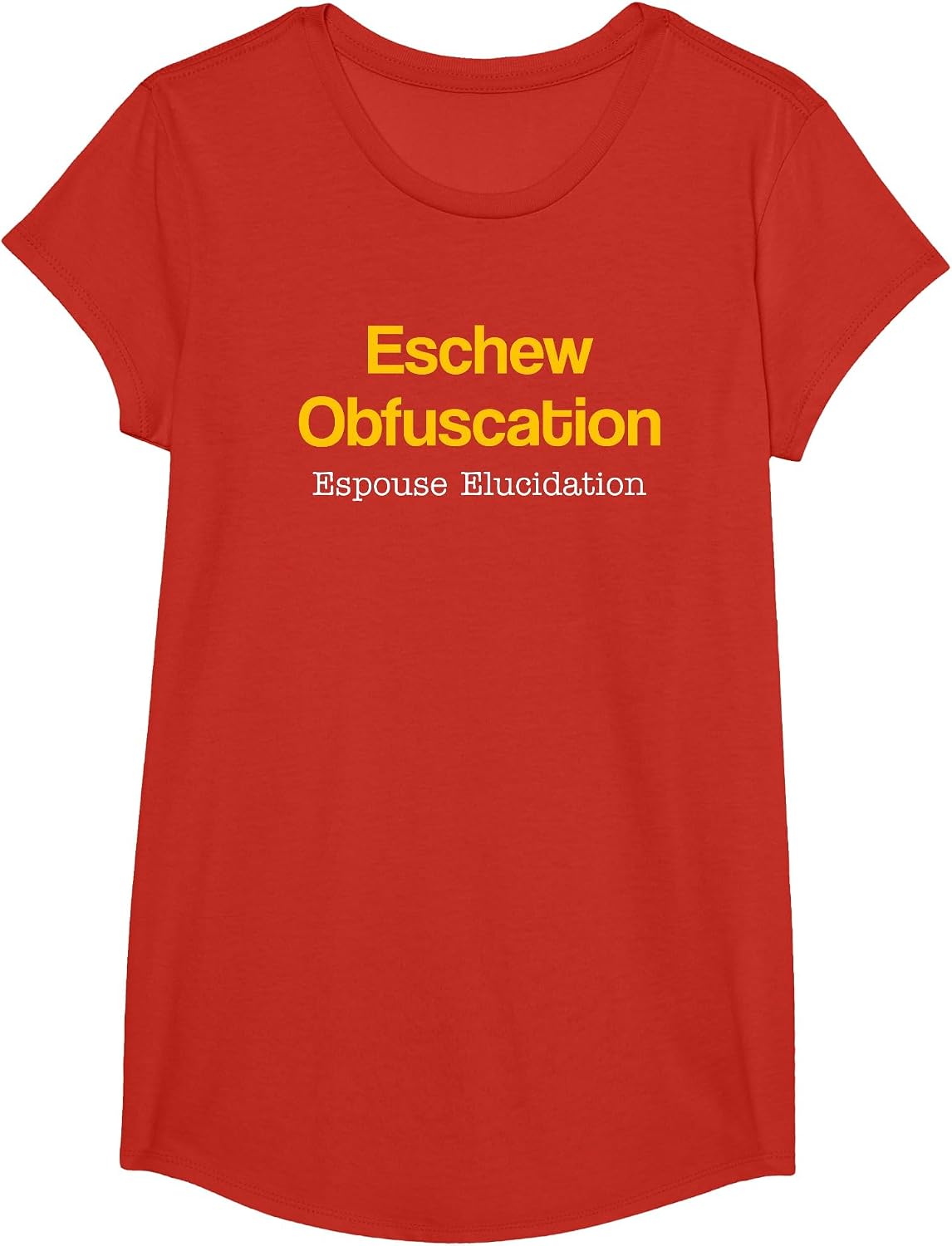 Eschew Obfuscation Espouse Elucidation Funny Writer Grammar T-Shirt - Girls Red