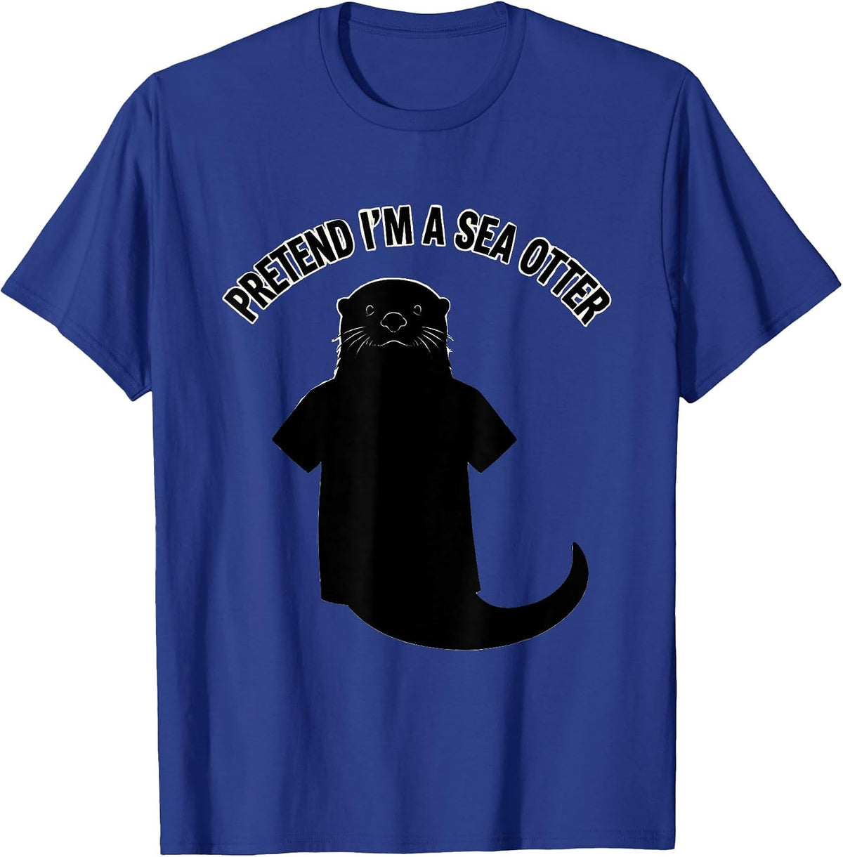 Pretend I'm A Sea Otter Funny Halloween Costume Lazy T-Shirt - Royal Blue
