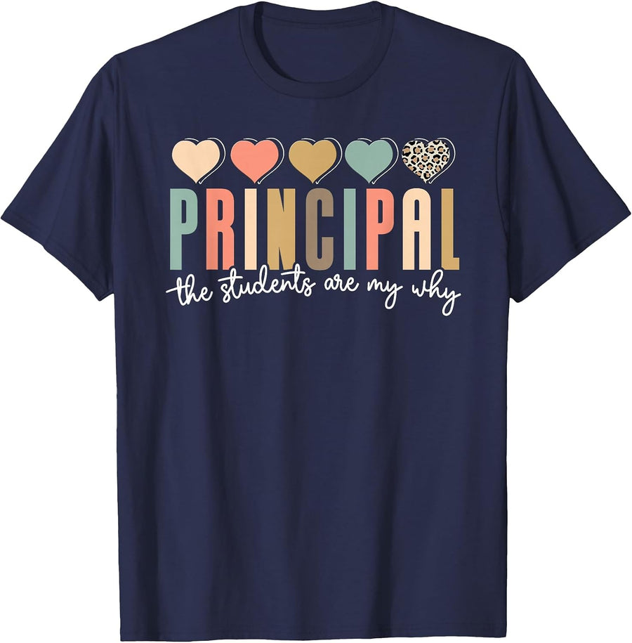 Principal The Students are My Why Principals Principal T-Shirt - Navy Blue