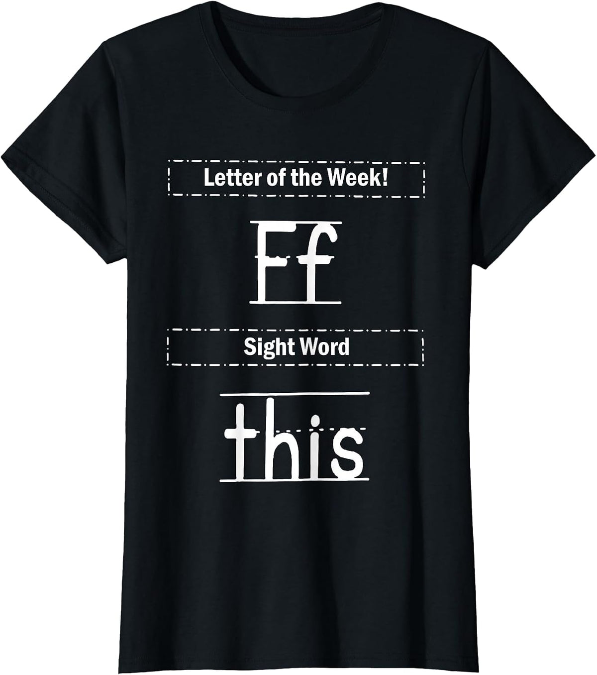 Letter of The Week Ff Sight Word This T-Shirt - Black