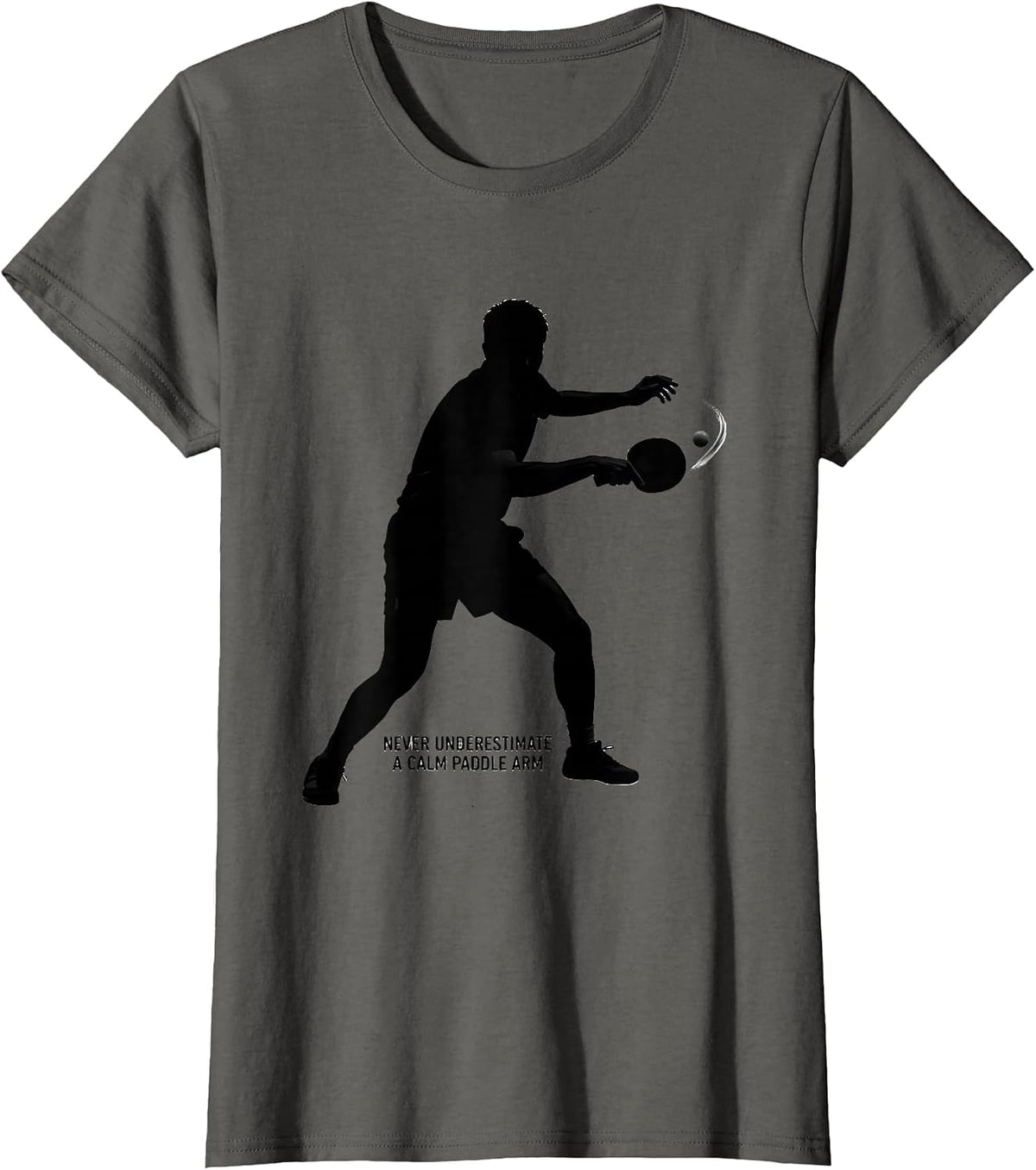 Women's Never Underestimate A Calm Paddle Arm Funny Table Tennis T-Shirt - Asphalt Grey