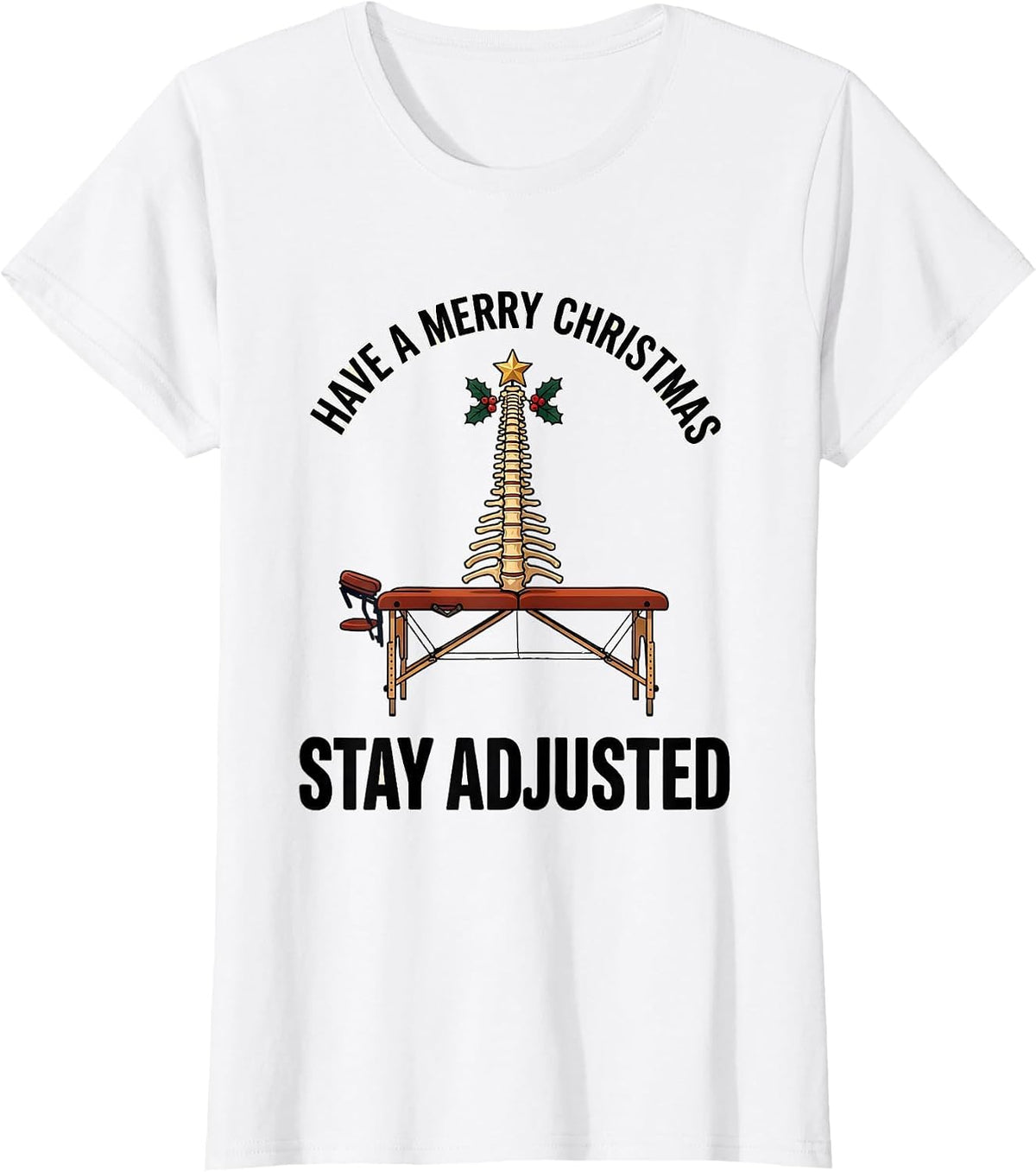 Women's Have A Merry Christmas Stay Adjusted Funny Chiropractor T-Shirt - White