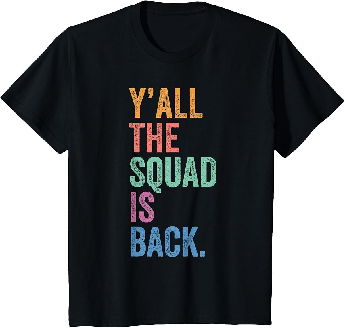 Back to School Gen Z Student Tee Y'all The Squad is Back T-Shirt - Black