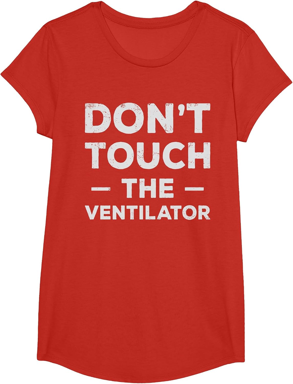 Respiratory Therapy - Don't Touch The Ventilator T-Shirt - Girls Red