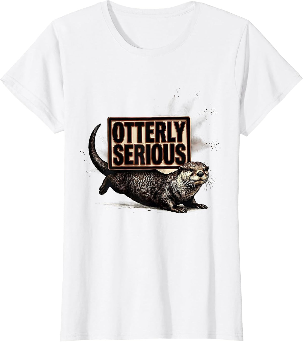 Otterly Serious Funny Otter Lover Gifts For Otter T-Shirt - White