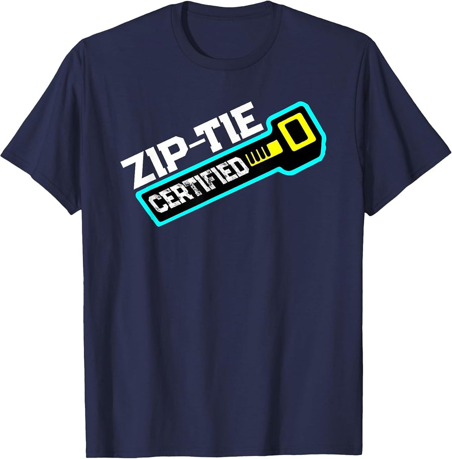 Zip Tie Certified Technician Fixing Man Funny Mechanic T-Shirt - Navy Blue