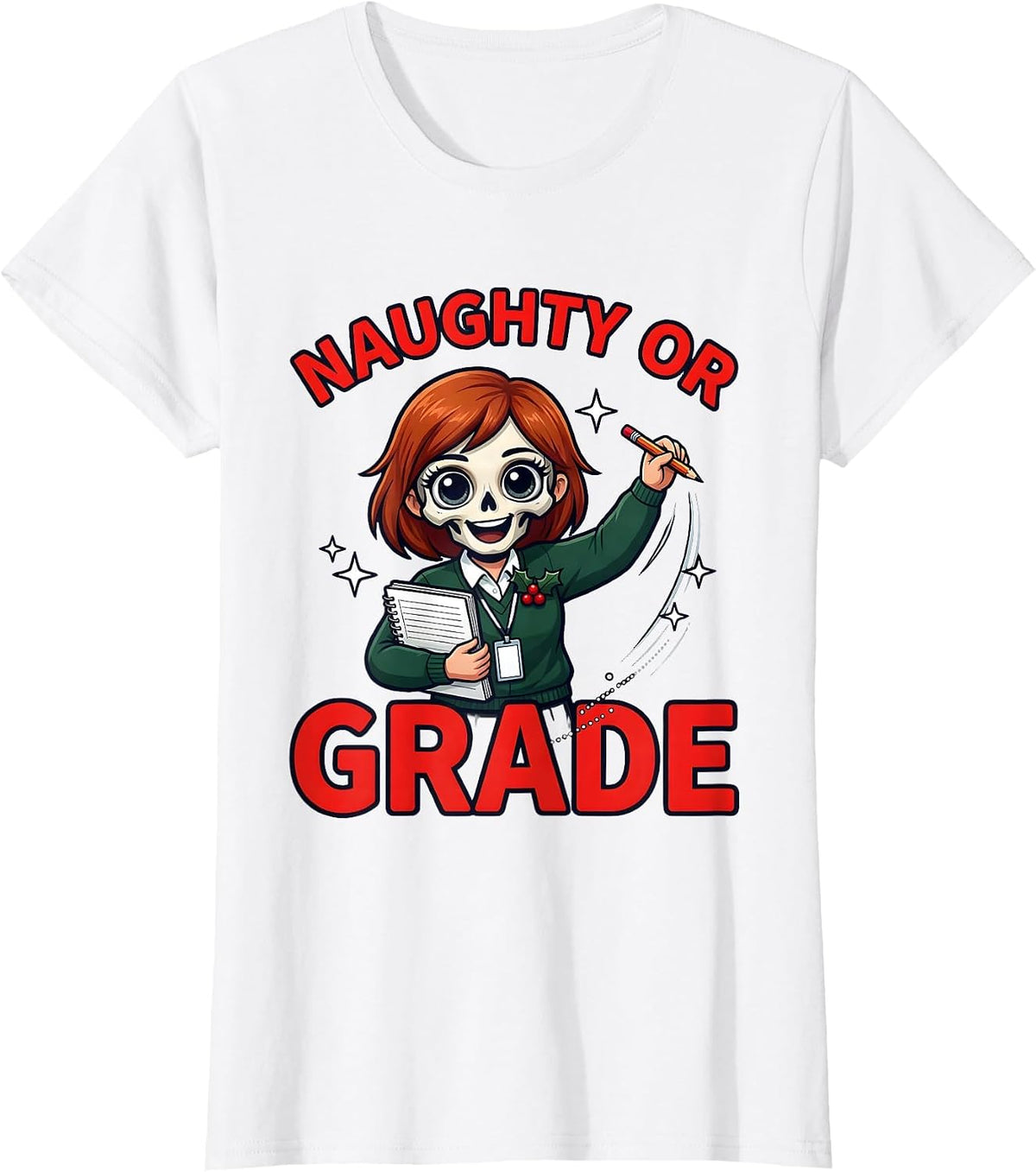Women's NAUGHTY OR GRADE Funny Teacher Christmas T-Shirt - White