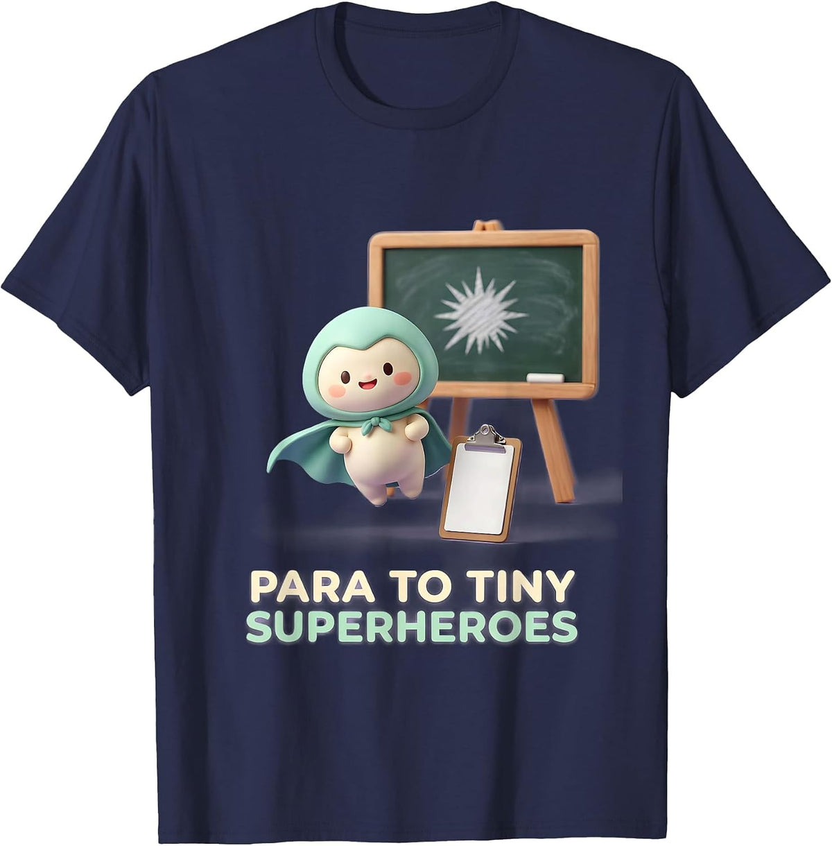 Men's Para To Tiny Superheroes Cute Kawaii Teacher Superhero Humor T-Shirt - Navy Blue
