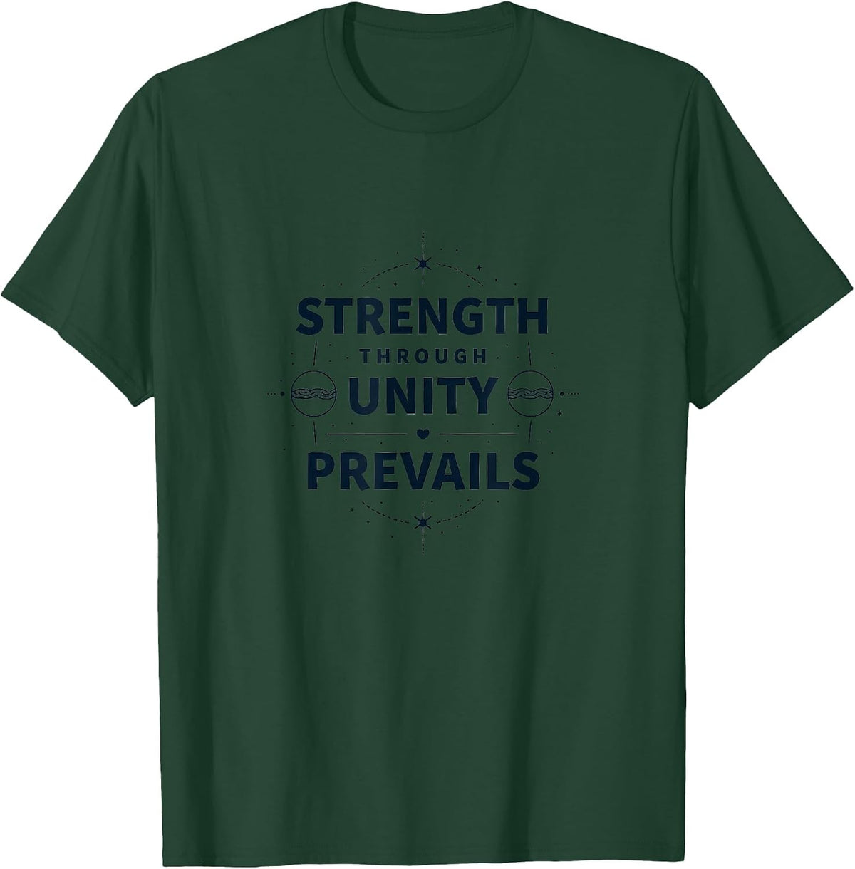 Strength Through Unity Prevails Inauguration Design T-Shirt - Dark Green