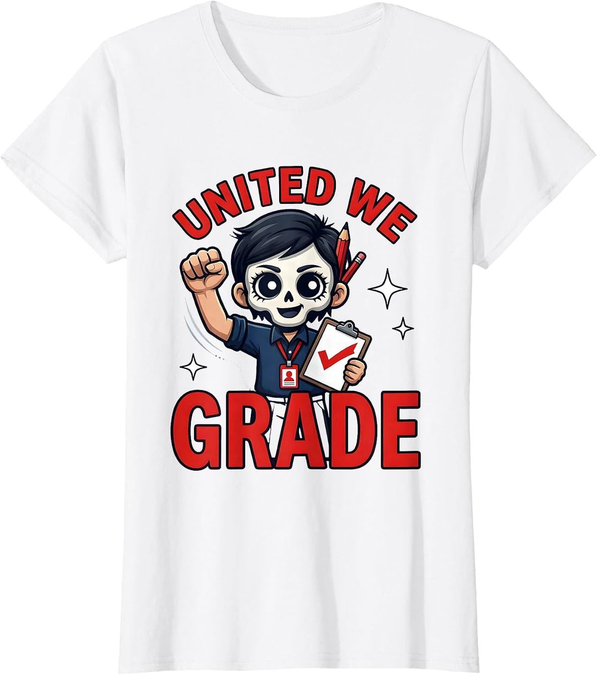 Women's UNITED WE GRADE Funny School Staff Teacher Gift T-Shirt - White