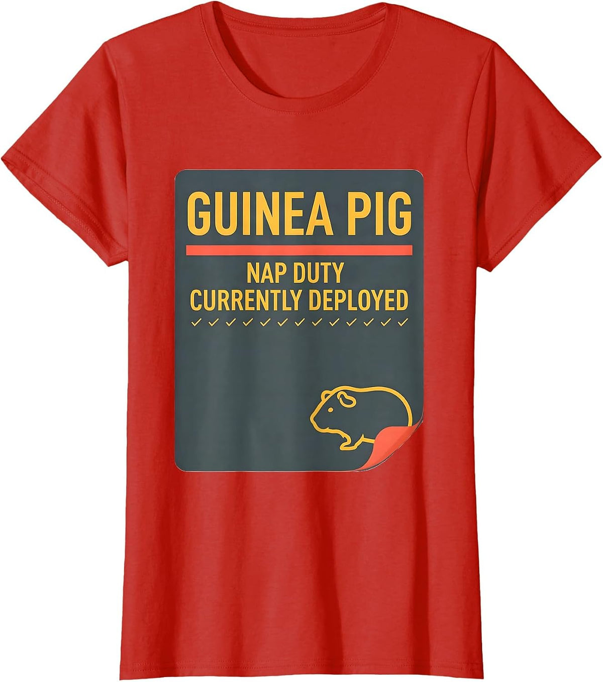 Women's Guinea Pig Nap Duty: Currently Deployed Animal Lover T-Shirt - Red