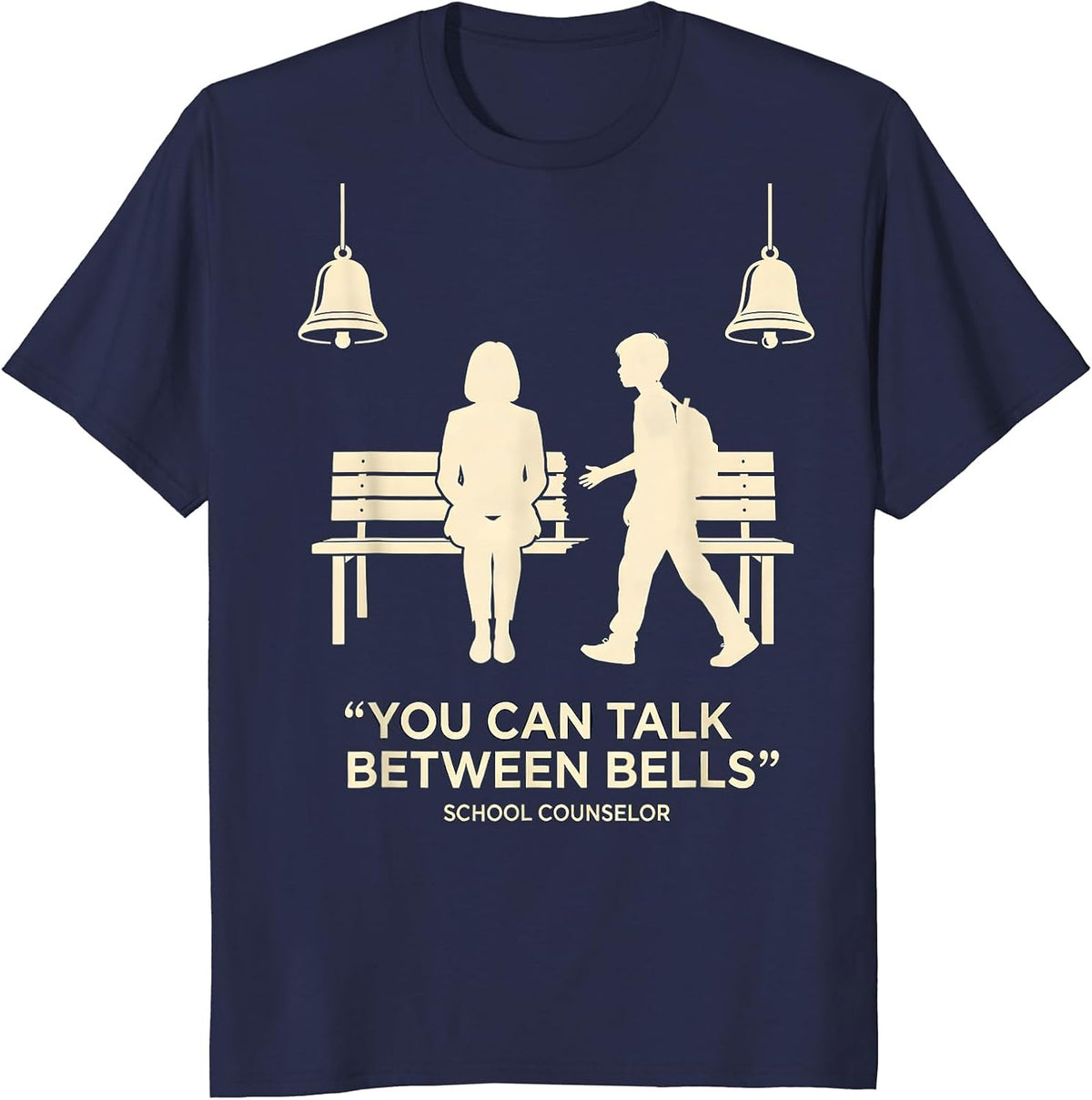 You Can Talk Between Bells School Counselor Appreciation T-Shirt - Navy Blue