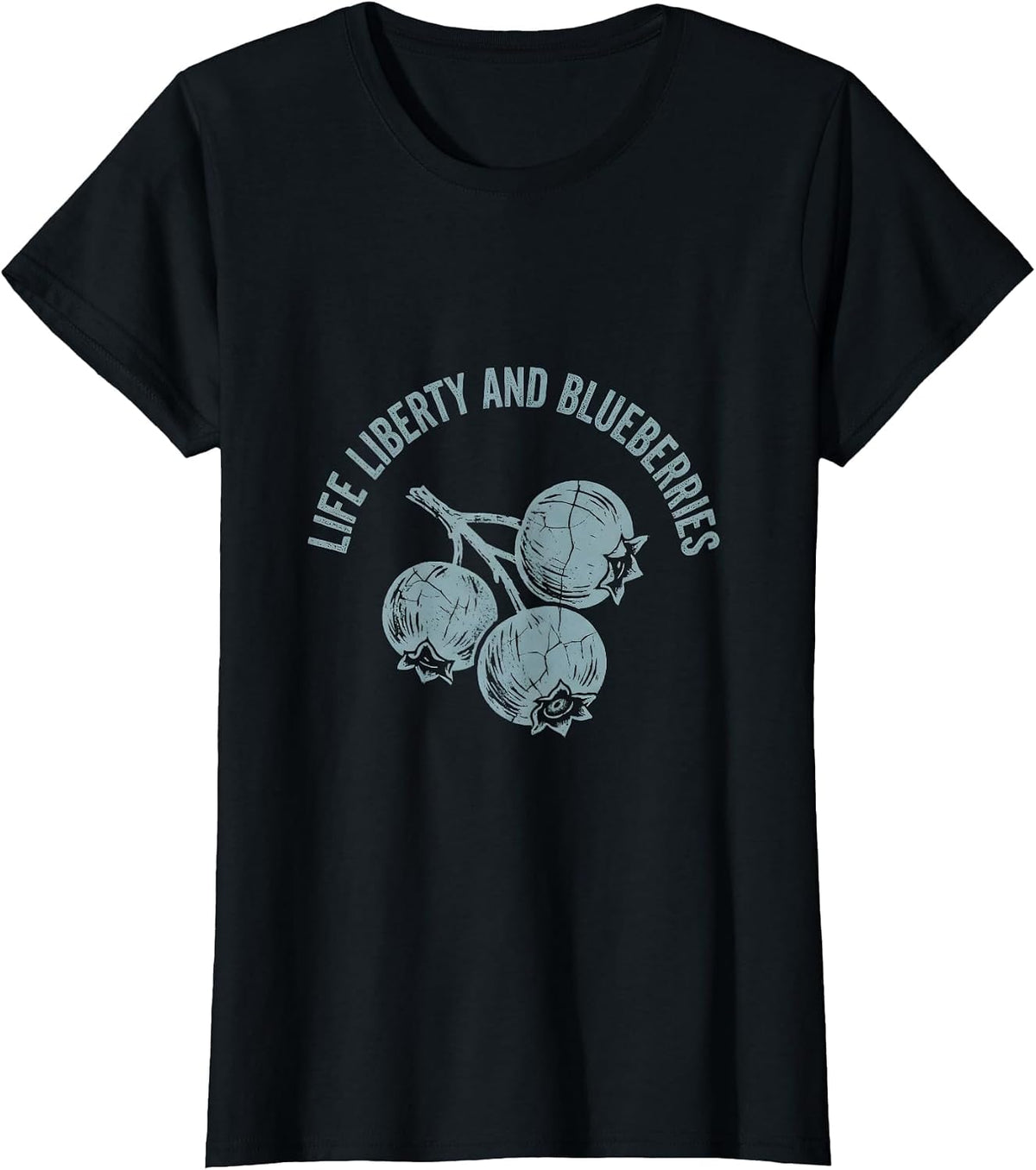 Life Liberty and Blueberries Patriotic Design T-Shirt - Black