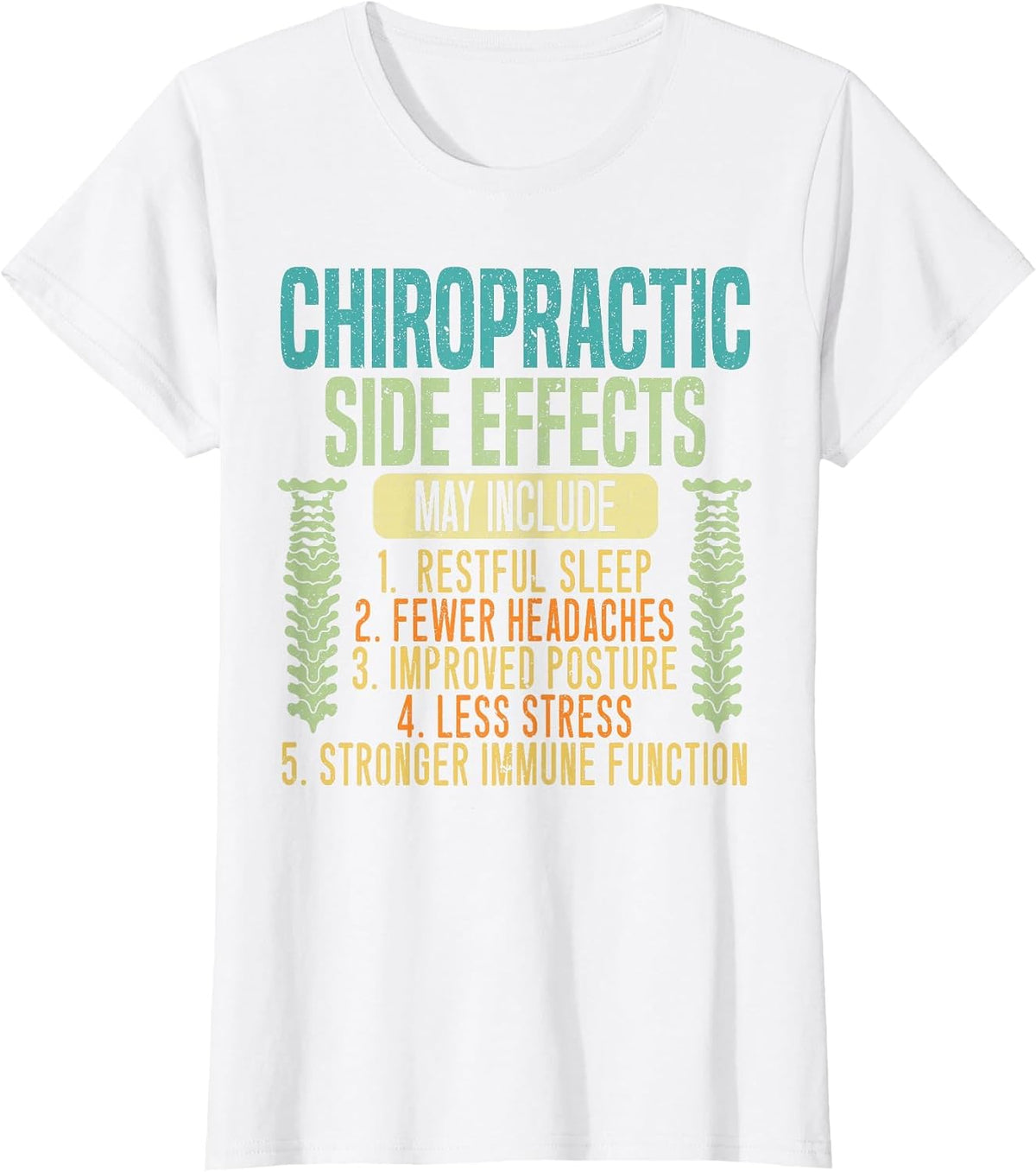 Chiropractic Side Effects Chiropractor Bone Doctor T-Shirt - White