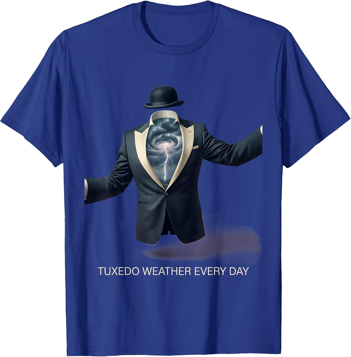 Tuxedo Weather Every Day Formal Style Design T-Shirt - Royal Blue